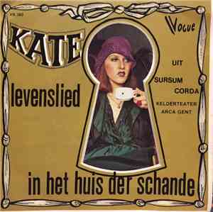 Kate  - Levenslied / In Het Huis Der Schande