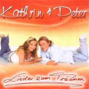 Kathrin & Peter - Lieder Zum Träumen