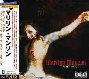 Marilyn Manson - Holy Wood (In The Shadow Of The Valley Of Death)