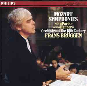 Mozart, Frans Brüggen, Orchestra Of The 18th Century - Symphonies No 31 