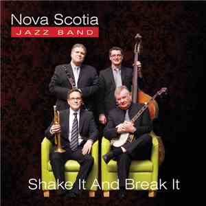 Nova Scotia Jazz Band - Shake It And Break It