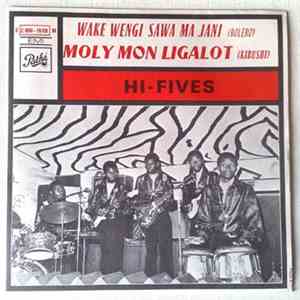Orchestre Hi-Fives - Wake Wengi Sawa Ma Jani / Moly Mon Ligalot