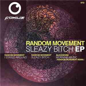 Random Movement - Sleazy Bitch EP