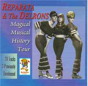 Reparata And The Delrons - Magical Musical History Tour