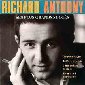 Richard Anthony  - Ses Plus Grands Succès