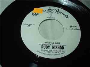 Rudy Rishod - Whistle Bait