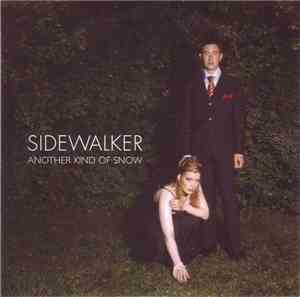 Sidewalker - Another Kind Of Snow