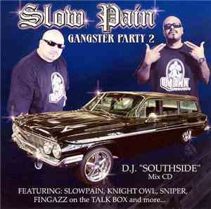 Slow Pain - Gangster Party 2