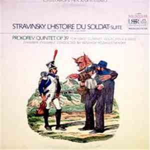 Stravinsky / Prokofiev, Chamber Ensemble, Gennady Rozhdestvensky - L'Histoire Du Soldat - Suite (The Story Of The Soldier) / Quintet, Op. 39 For Oboe, Clarinet, Vioin, Viola & Bass