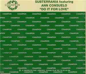 Subterrania Featuring Ann Consuelo - Do It For Love