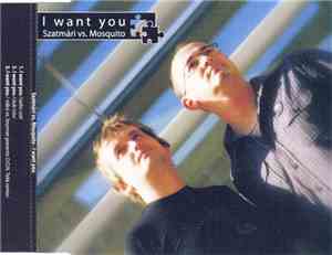 Szatmári vs. Mosquito  - I Want You