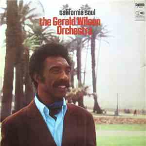 The Gerald Wilson Orchestra - California Soul