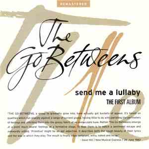 The Go-Betweens - Send Me A Lullaby