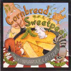 The Konnarock Critters - Cornbread And Sweetpeas