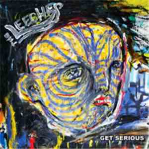 The Leeches  - Get Serious