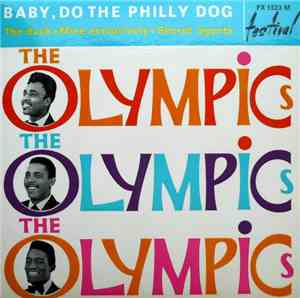 The Olympics - Baby, Do The Philly Dog