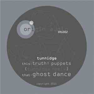 Tunnidge - Puppets (Tunnidge Remix) / Ghost Dance