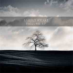 Barely Awake - Failure EP
