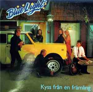 Blue Light  - Kyss Från En Främling