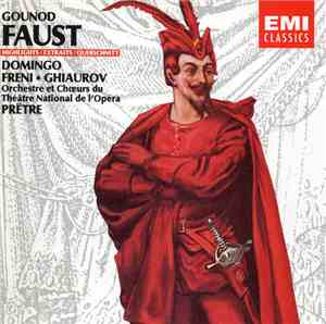 Charles Gounod, Placido Domingo, Mirella Freni, Nicolai Ghiaurov, Thomas Allen, Michèle Command, Marc Vento, Orchestre National De L'Opéra De Paris, Choeur National De L'Opéra De Paris, Jean Laforge, Georges Prêtre, David Bell  - Faust (highlights)