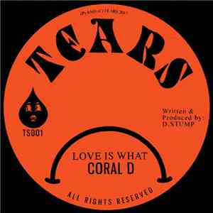 Coral D - Love Is What