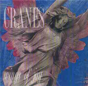 Cranes - Wings Of Joy