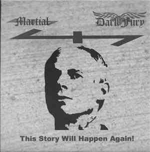 Dark Fury / Martial  - This Story Will Happen Again!