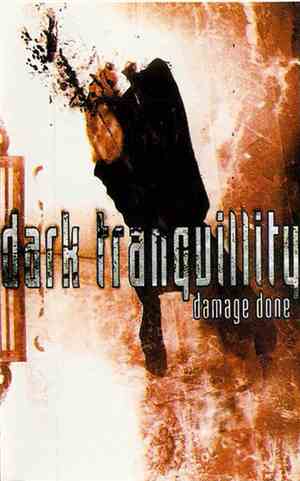 Dark Tranquillity - Damage Done