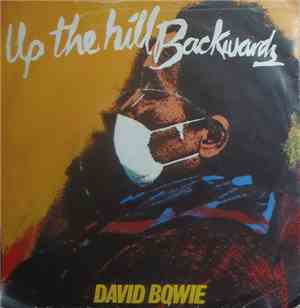 David Bowie - Up The Hill Backwards