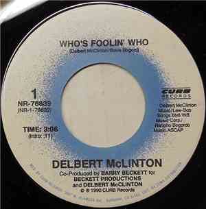 Delbert McClinton - Who's Foolin' Who