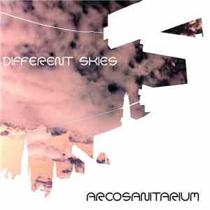 Different Skies - Arcosanitarium