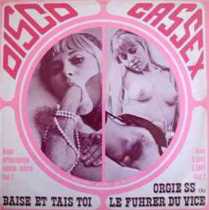 Disco Cassex - Baise Et Tais-Toi / Orgie SS Ou Le Führer Du Vice