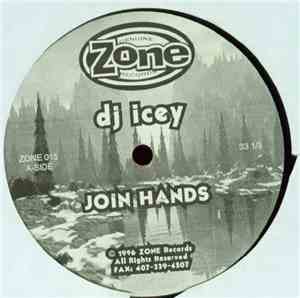DJ Icey - Join Hands / Come Into My House