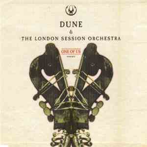 Dune  & The London Session Orchestra - One Of Us