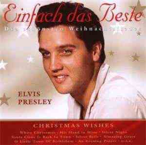 Elvis Presley - Einfach das Beste Die schönsten Weihnachtslieder