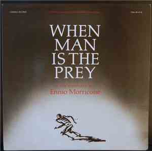 Ennio Morricone - When Man Is The Prey (Quando La Preda E L'Uomo) (Limited Edition)