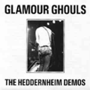 Glamour Ghouls - The Heddernheim Demos