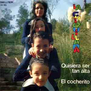 La Chiquillada - Quisiera Ser Tan Alta / El Cocherito