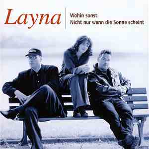 Layna  - Wohin Sonst / Nicht Nur Wenn Die Sonne Scheint