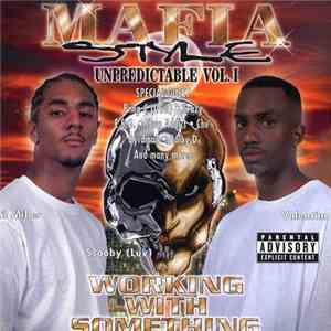 Mafia Style - Unpredictable Vol. 1