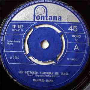 Manfred Mann - Semi-Detached, Suburban Mr. James