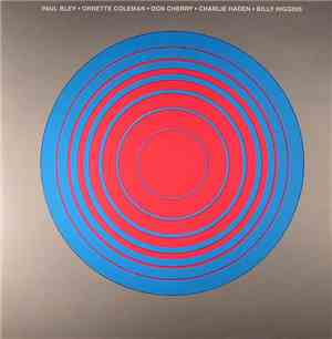 Paul Bley, Ornette Coleman, Don Cherry, Charlie Haden, Billy Higgins - Live At The Hillcrest Club 1958