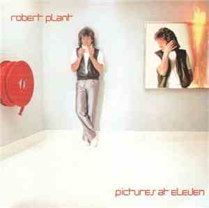 Robert Plant - Pictures At Eleven