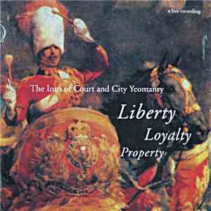 The Inns Of Court & City Yeomanry - Liberty Loyalty Property