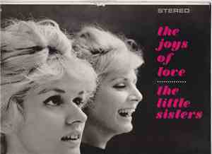 The Little Sisters  - The Joys Of Love