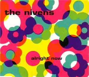 The Nivens - Alright Now