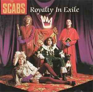 The Scabs - Royalty In Exile