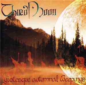 ThirdMoon - Grotesque Autumnal Weepings