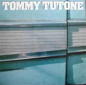 Tommy Tutone - Tommy Tutone