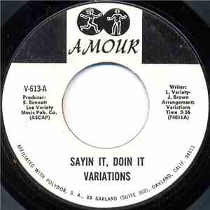 Variations - Sayin It, Doin It / Papa Was A Rolling Stone